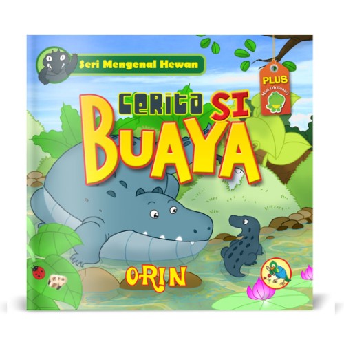 Buku Seri Mengenal Hewan Cerita Si Buaya - Gema Insani 100% Original